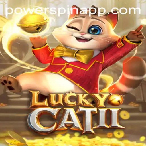LuckyCatII: An Exciting Adventure with Unique Powerspin Feature
